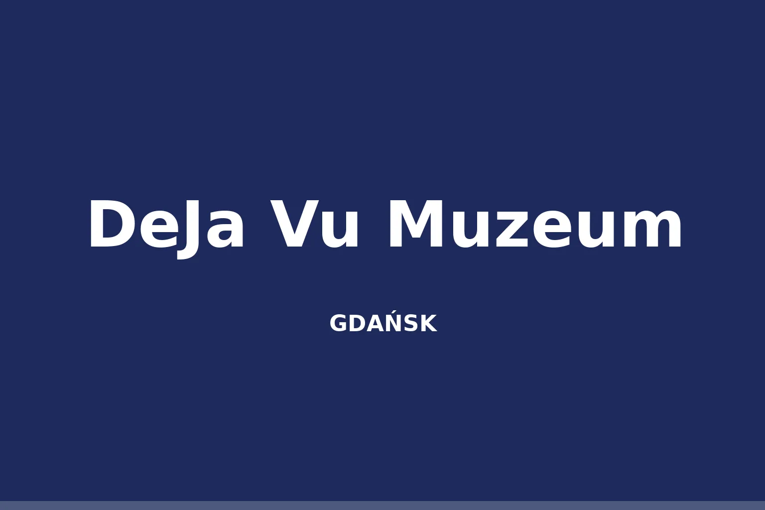 DeJa Vu Muzeum
