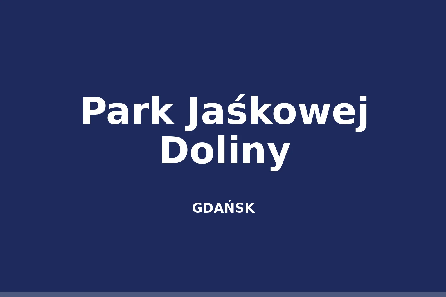 Park Jaśkowej Doliny