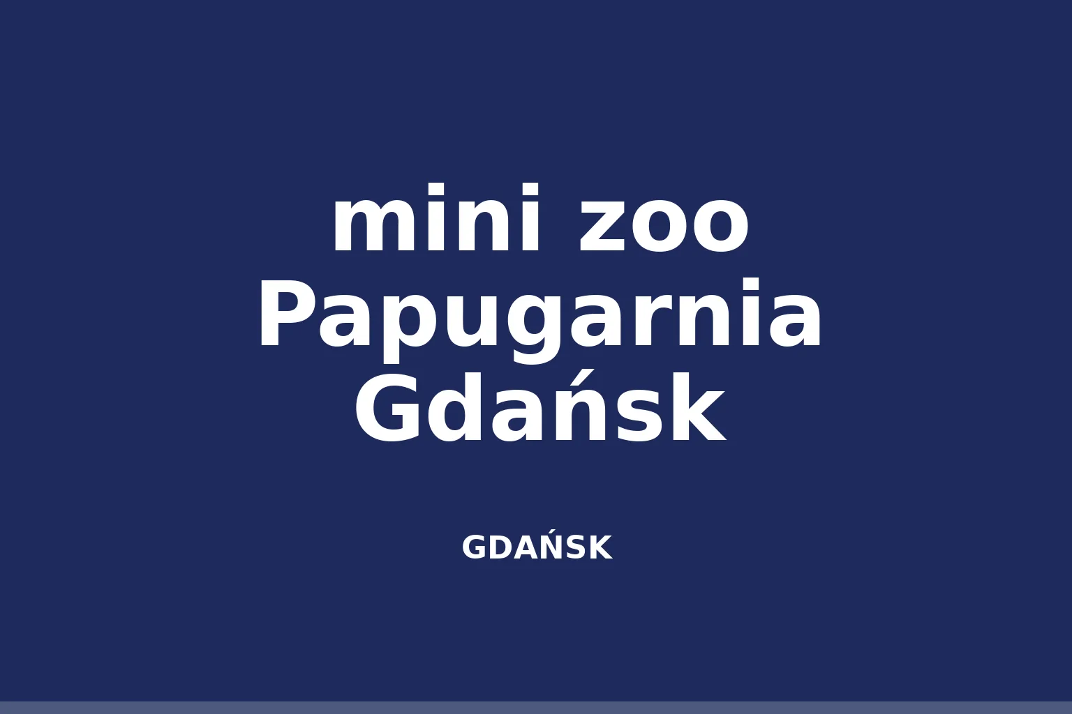 mini zoo Papugarnia Gdańsk